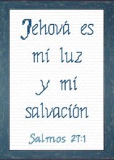 Jehova es mi Luz-  Salmos 27:1